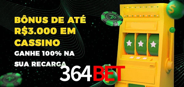 364bet melhor bônus de depósito
